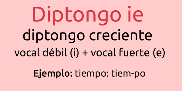 Palabras con diptongo ie