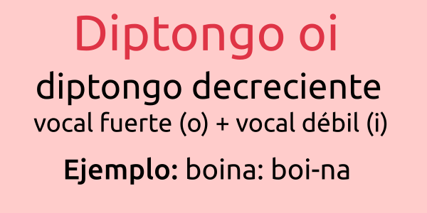 Palabras con diptongo oi